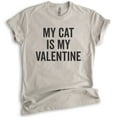 thumbnail image 1 of My Cat Is My Valentine Shirt, Unisex Women's Shirt, Cat Lover Shirt, Cat Mama Shirt, Light Silk Gray, Large, 1 of 6