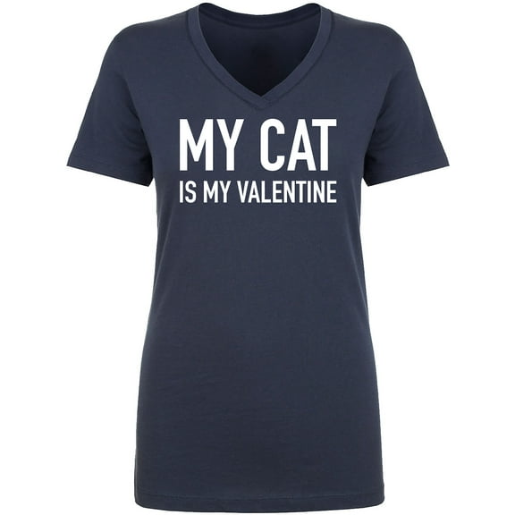 My Cat Is My Valentine Womens V-Neck T-Shirt