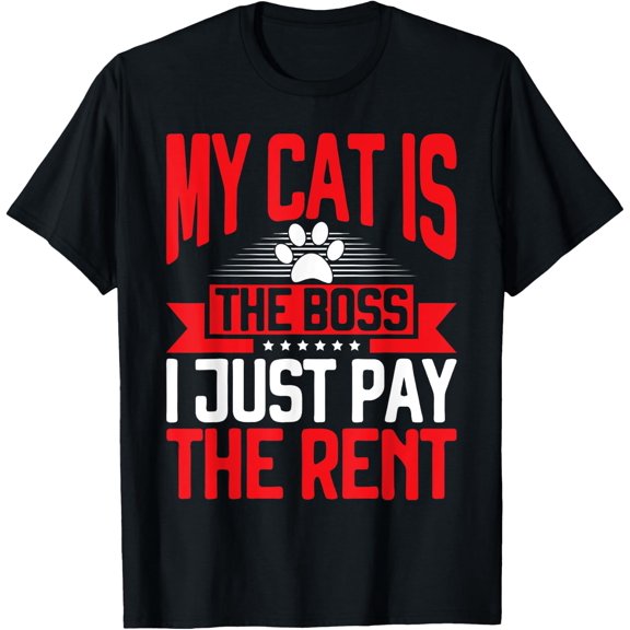 My Cat Is The Boss I Just Pay The Rent Cat Dad T-Shirt Size S-5XL