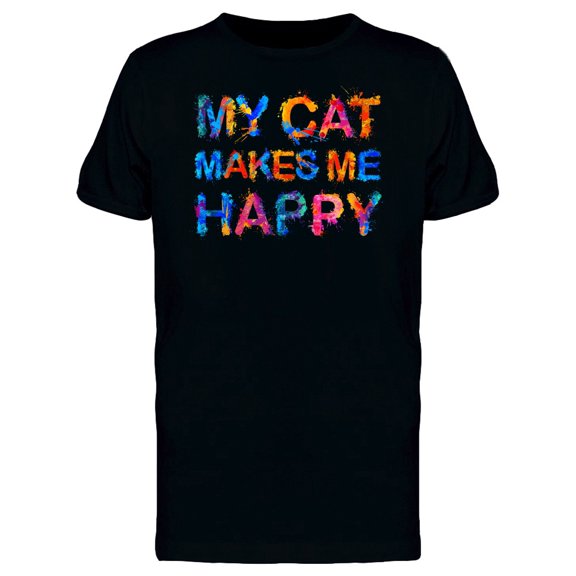 My Cat Makes Me Happy Slogan Tee Men's -Image by Shutterstock