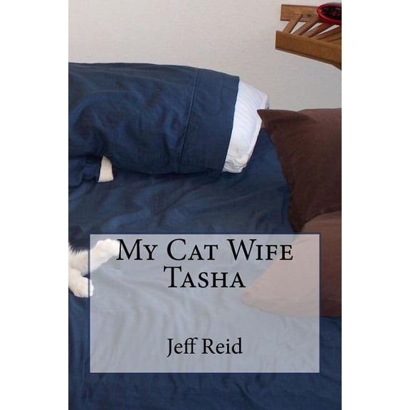 My Cat Wife Tasha (Paperback)