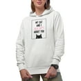 thumbnail image 1 of My Cat and I Talk Sht About You with a Black Cat Art Merch Gift, White Hooded Sweatshirt or Hoodie, XL, 1 of 5