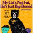thumbnail image 1 of My Cat's Not Fat, He's Just Big-Boned (Paperback), 1 of 1