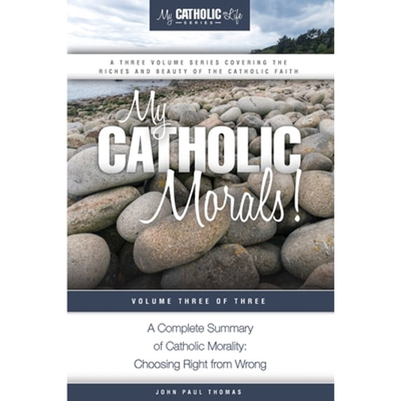 Pre-Owned My Catholic Morals! (Paperback) 0692528199 9780692528198