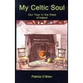 thumbnail image 1 of Pre-Owned My Celtic Soul: Our Year in the West of Ireland (Paperback) 0595005195 9780595005192, 1 of 1