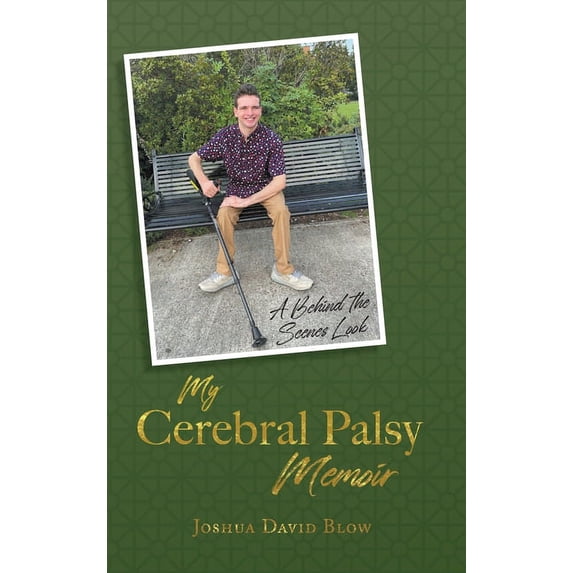 My Cerebral Palsy Memoir: A Behind the Scenes Look