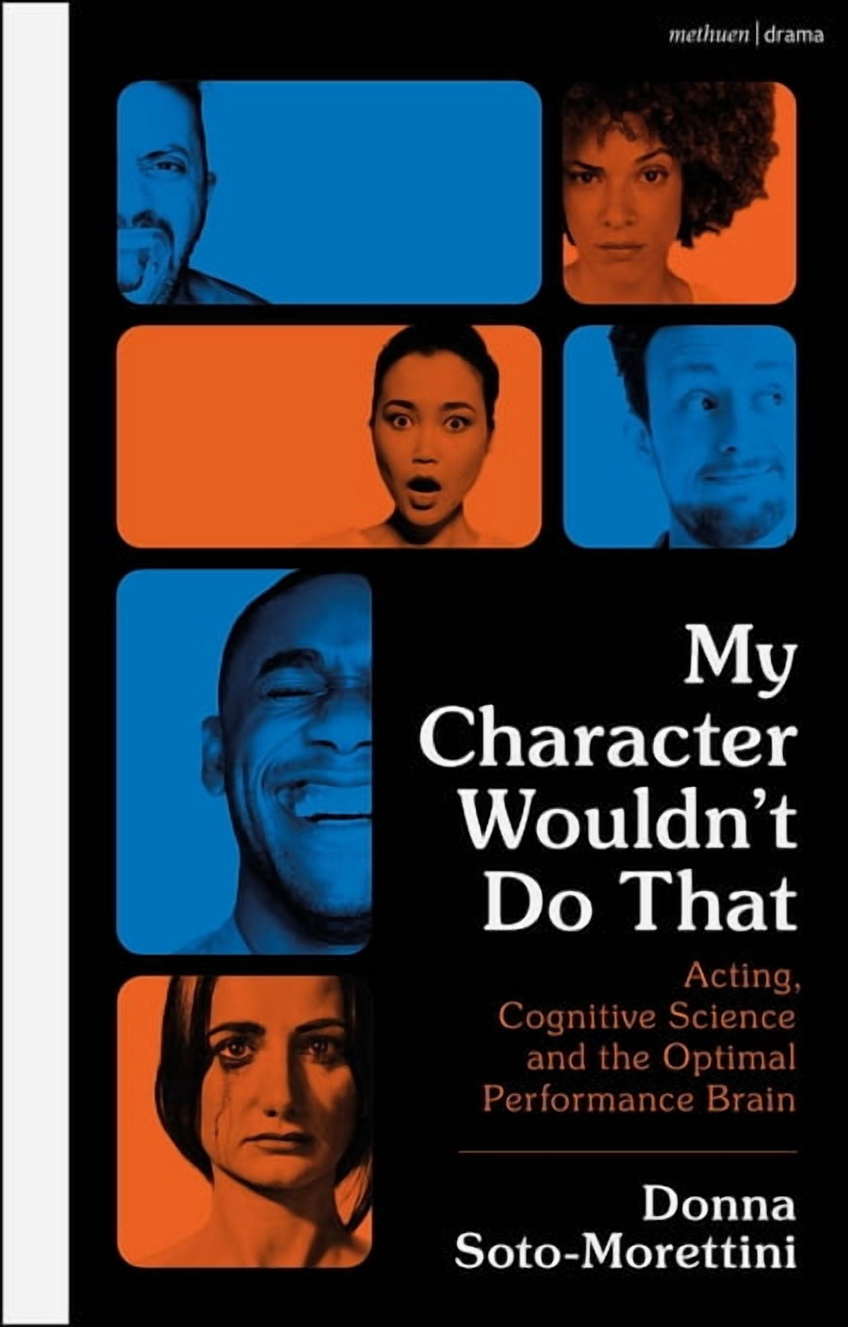 My Character Wouldn't Do That: Acting, Cognitive Science and the ...