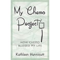thumbnail image 1 of Pre-Owned My Chemo Project: How Chemo Blessed My Life Paperback, 1 of 1