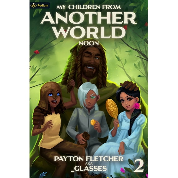 My Children from Another World Noon: A Slice-Of-Life Reverse Isekai, Book 2, (Paperback)