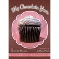 thumbnail image 1 of Pre-Owned My Chocolate Year: A Novel with 12 Recipes (Hardcover) 1416933417 9781416933410, 1 of 1