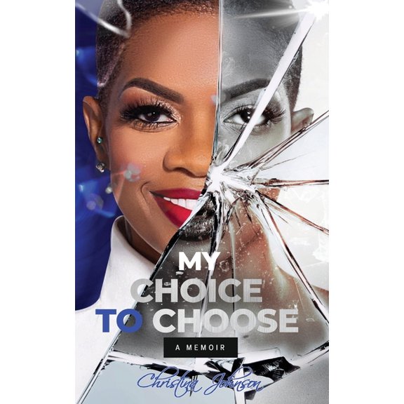 My Choice To Choose: A Memoir, (Hardcover)