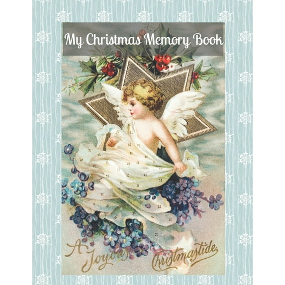 My Christmas Memory Book: A Vintage Style Keepsake Book to Keep Memories, Recipes and Stories, (Paperback)
