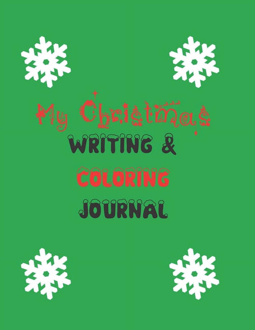 My Christmas Writing & Coloring Journal: 8.5 X ll 100 Page Kids Journal Fun Christmas Activities, (Paperback)