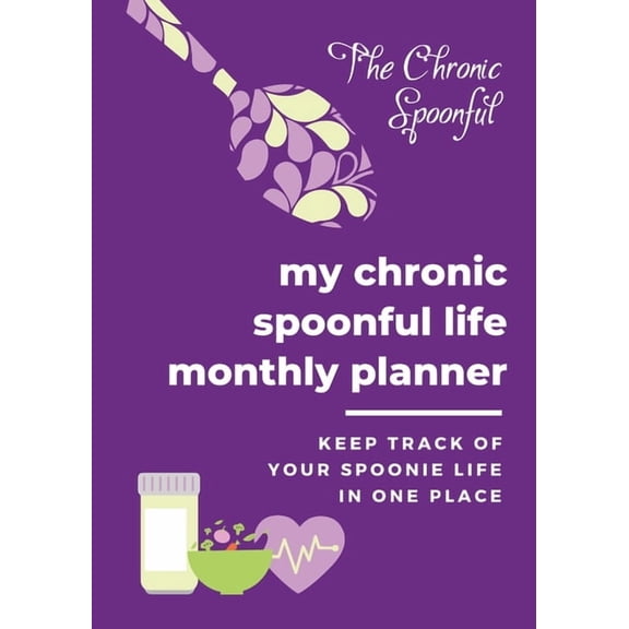 My Chronic Spoonful Monthly Life Planner, (Paperback)