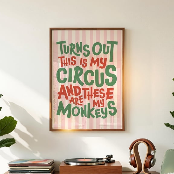 My Circus My Monkeys Print: Funny Wall Art, Dopamine Decor, Pink Striped, Poster , Poster Print Only
