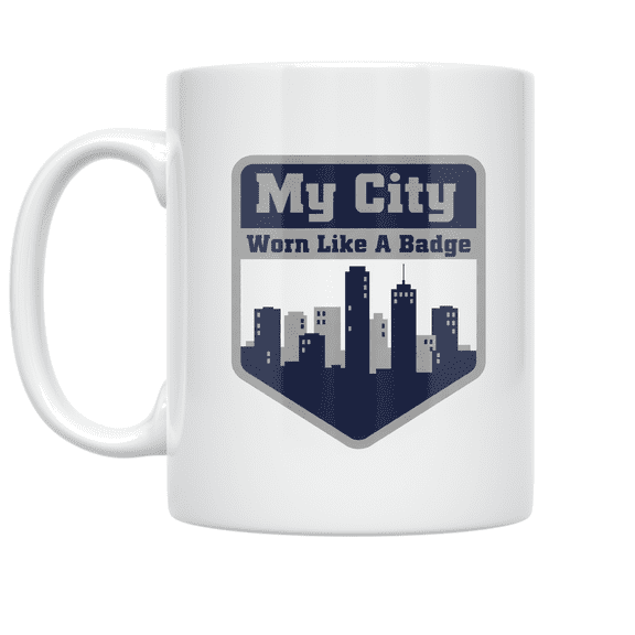 My City Worn Like A Badge - Local Pride Enthusiast - 11 oz Ceramic Coffee Mug