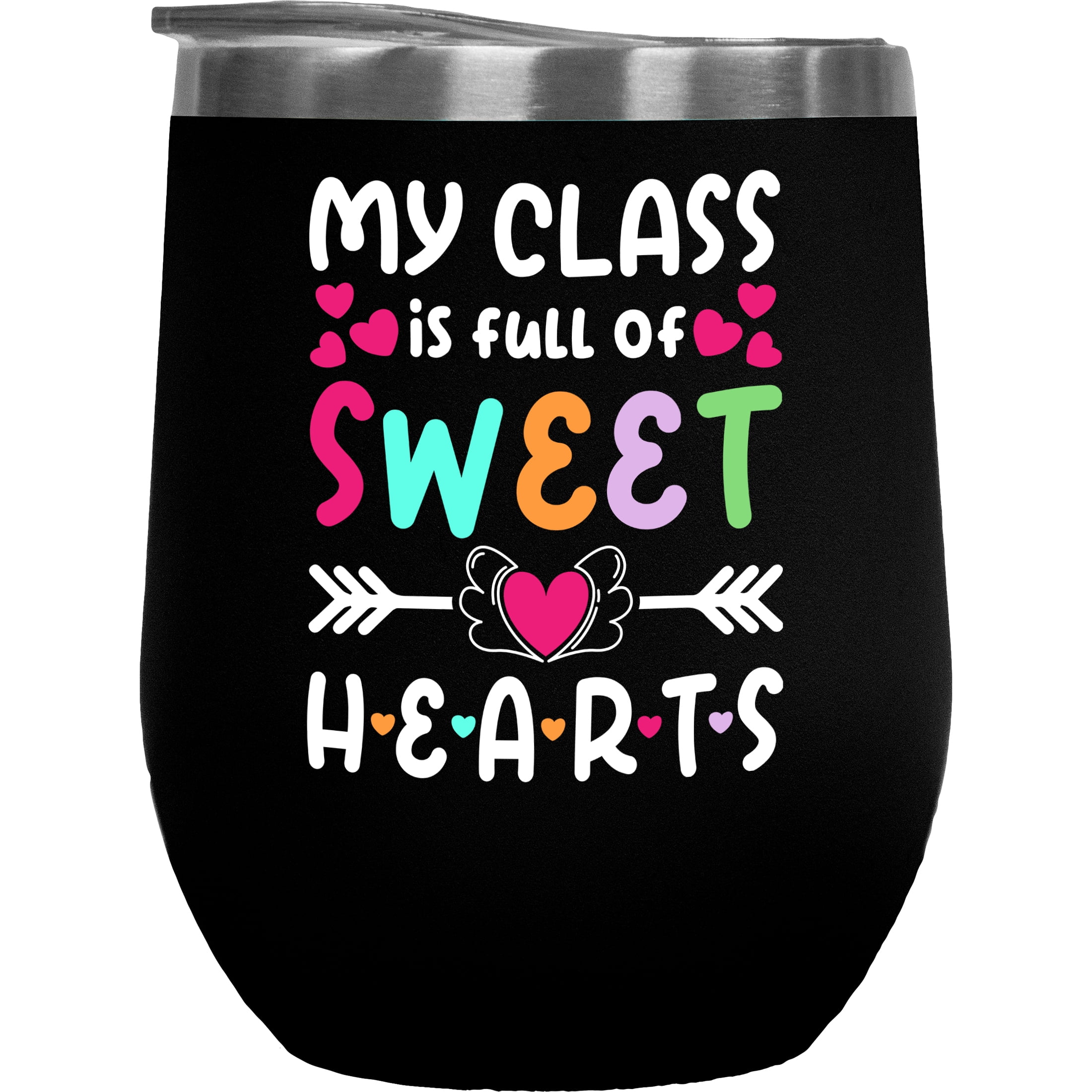 My Class Is Full of Sweethearts, School Teacher, Black 12oz Wine ...
