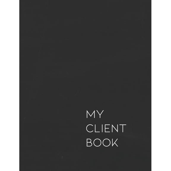 My Client Book: Customer Appointment Management System and Tracker (Paperback)
