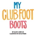 thumbnail image 1 of My Clubfoot Boots, (Paperback), 1 of 1