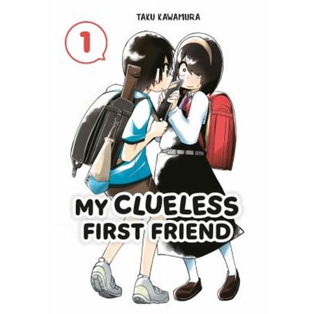 Pre-Owned My Clueless First Friend 01 (Paperback) 164609204X 9781646092048