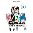 thumbnail image 1 of My Clueless First Friend My Clueless First Friend 02, (Paperback), 1 of 3