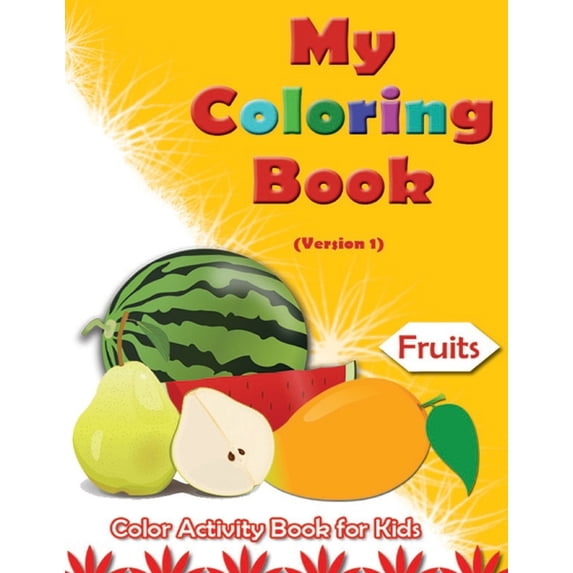 My Coloring Book: Fruits (Paperback)