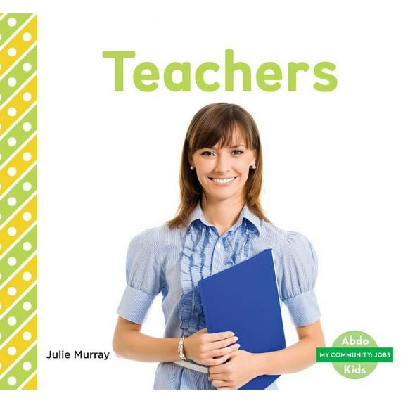 My Community: Jobs Set 1 Teachers, (Hardcover)