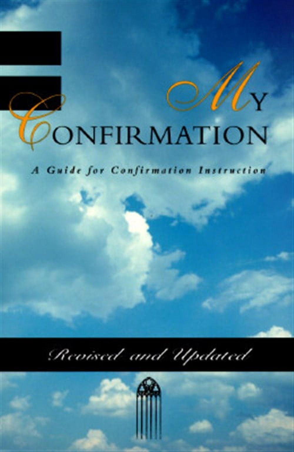 My Confirmation: A Guide for Confirmation Instruction (Revised ...