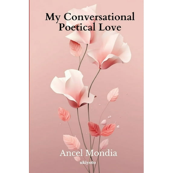 My Conversational Poetical Love, (Paperback)