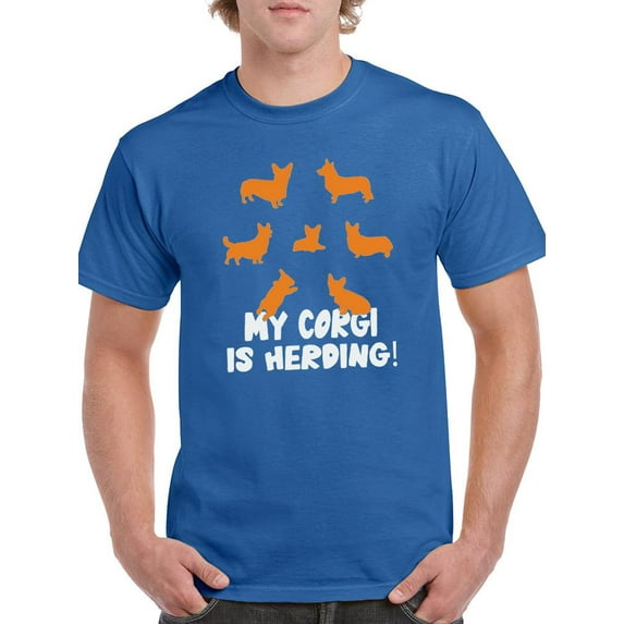 My Corgi Is Herding! T-Shirt Men -Image by Shutterstock, Male Small
