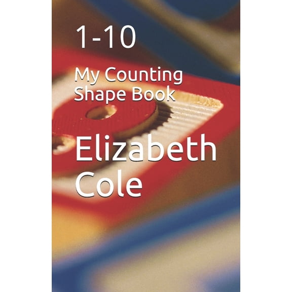 My Counting Shape Book : 1-10 (Paperback)