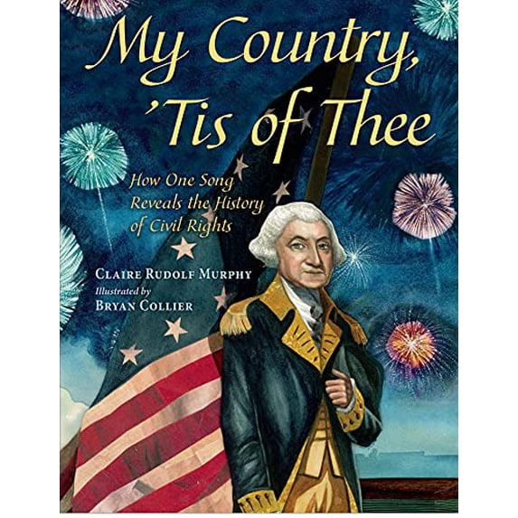 Pre-Owned My Country, 'Tis of Thee: How One Song Reveals the History of Civil Rights (Hardcover) 0805082263 9780805082265