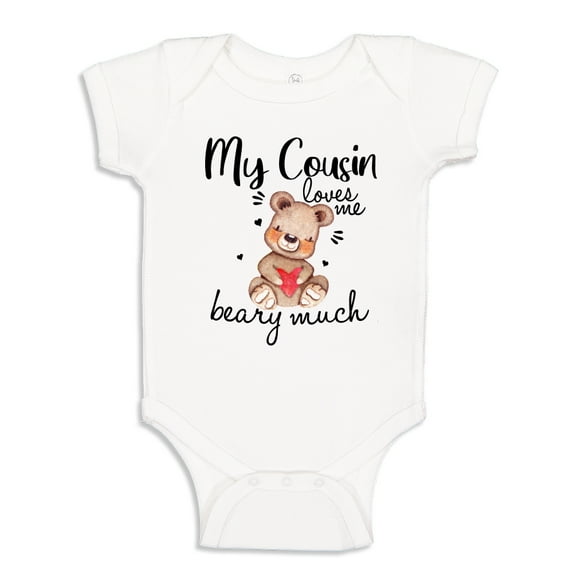 My Cousin Loves Me Beary Much Baby Bodysuit One Piece NB White
