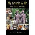 thumbnail image 1 of My Cousin &amp; Me: And Other Animals, (Paperback), 1 of 1