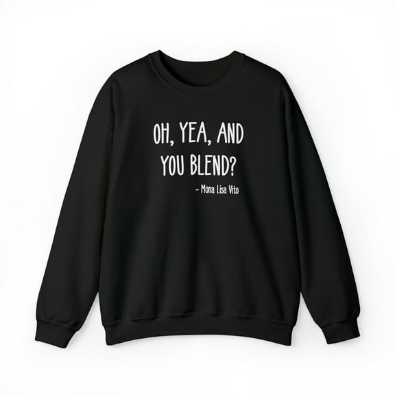 My Cousin Vinny funny quote Unisex Heavy Blend™ Crewneck Sweatshirt
