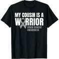thumbnail image 1 of My Cousin is a Warrior Brain Cancer Awareness Gray Ribbon T-Shirt, 1 of 4