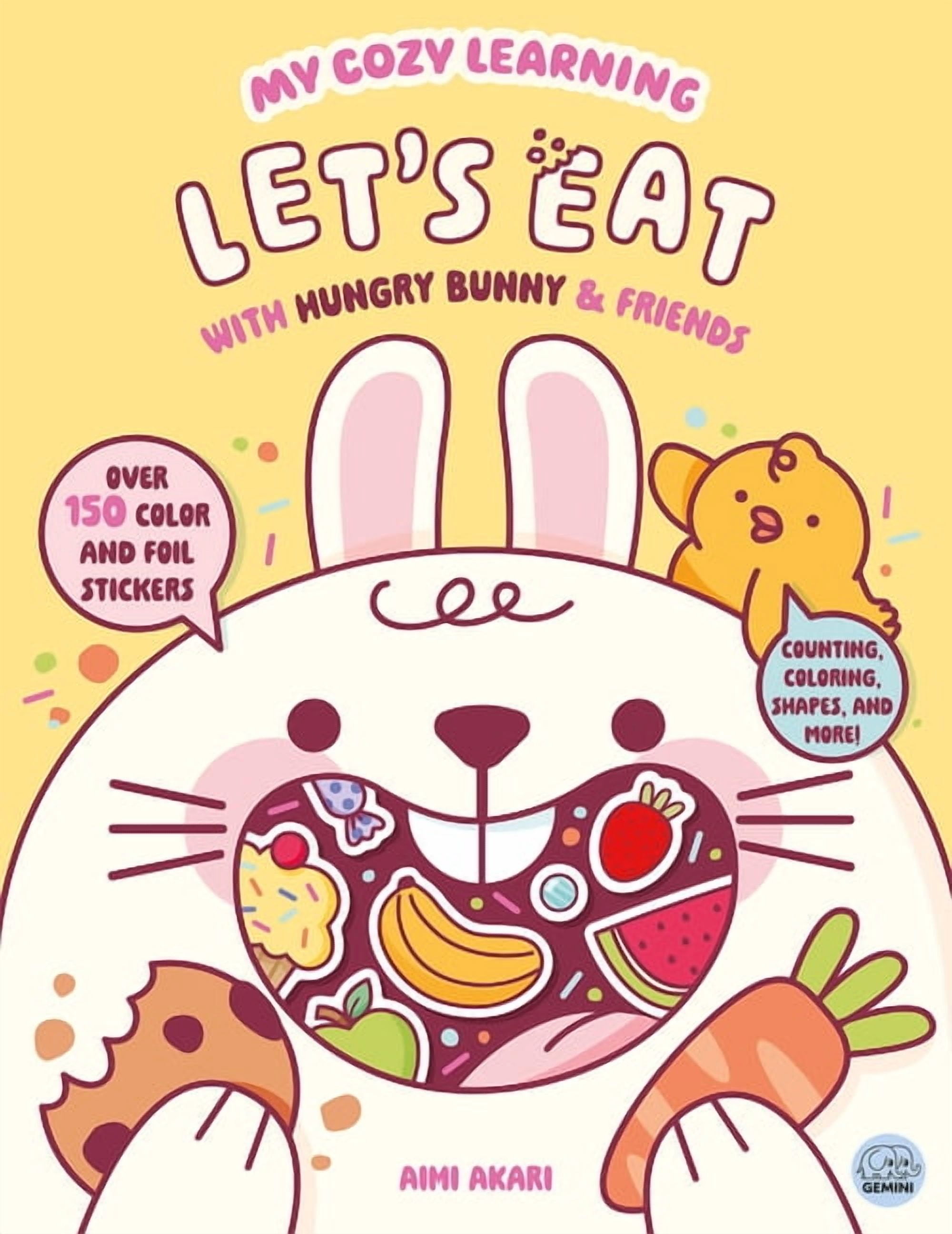 My Cozy Learning: Sticker & Coloring Boo My Cozy Learning: Let's Eat - With Hungry Bunny & Friends, (Paperback)