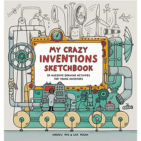 Pre-Owned My Crazy Inventions Sketchbook: 50 Awesome Drawing Activities for Young Inventors Paperback