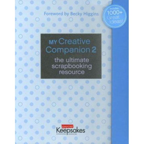 Pre-Owned CK MEDIA My Creative Companion 2: The Ultimate Scrapbooking Resource (Unknown) 1933516380 9781933516387