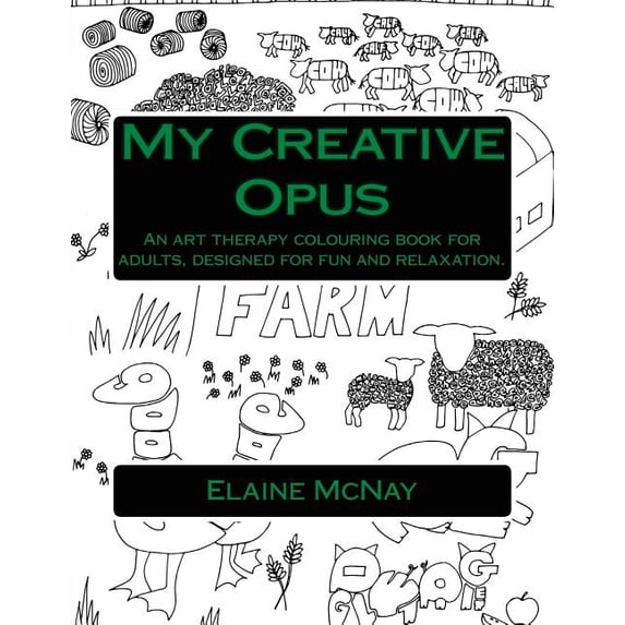 My Creative Opus: An Art Therapy Colouring Book For Adults, Designed For Fun and Relaxation (Paperback)
