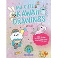 thumbnail image 1 of My Cute Kawaii Drawings: Learn to Draw Adorable Art with This Easy Step-By-Step Guide, (Paperback), 1 of 1