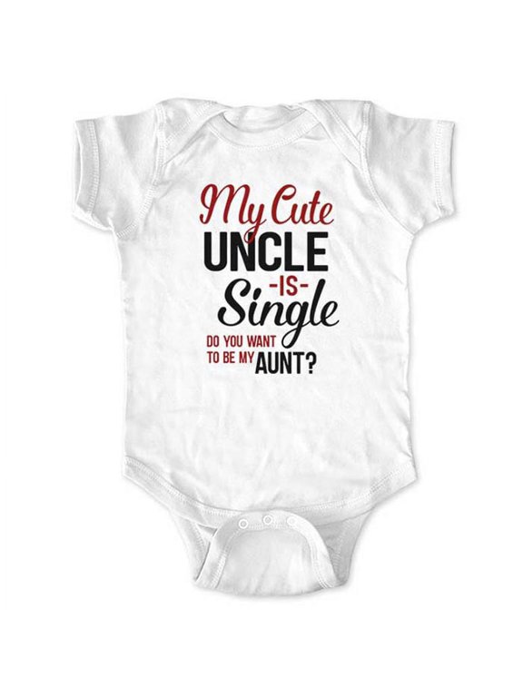 My Cute Uncle is Single Do you want to be my Aunt? - wallsparks cute & funny Brand - baby one piece bodysuit - Marriage proposal