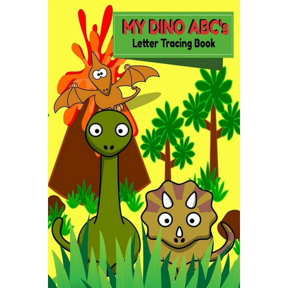 My DINO ABC's Letter Tracing Book