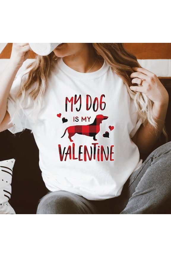 My DOG is my VaL1entine S1Hirt, My Dog is my vaL1entine buffa1lo plaid T-S1Hirt, Dog mom VaL1entines Dahirt, VaL1entines Buffa1lo T1EE, Dog S1Hirt