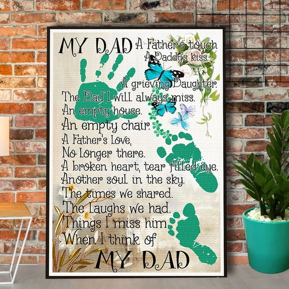 My Dad A Father'S Touch A Daddy'S Kiss Paper Poster No Frame Matte Wall Art Decor 11 x 17 Inch Poster