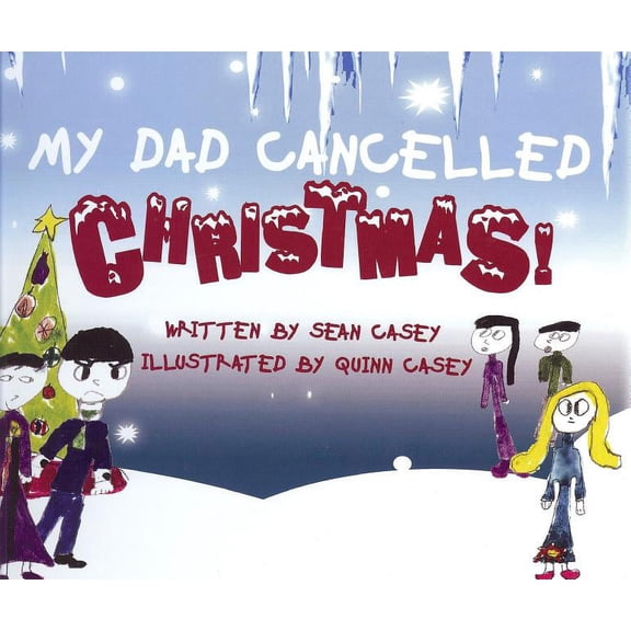 My Dad Cancelled Christmas!