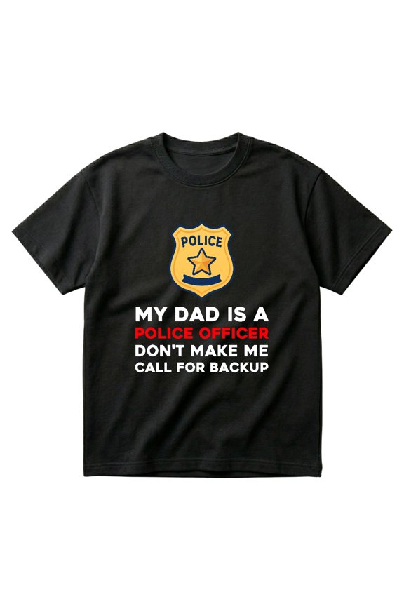 My Dad Is A Police Officer Cop Family Gift Father T-Shirt