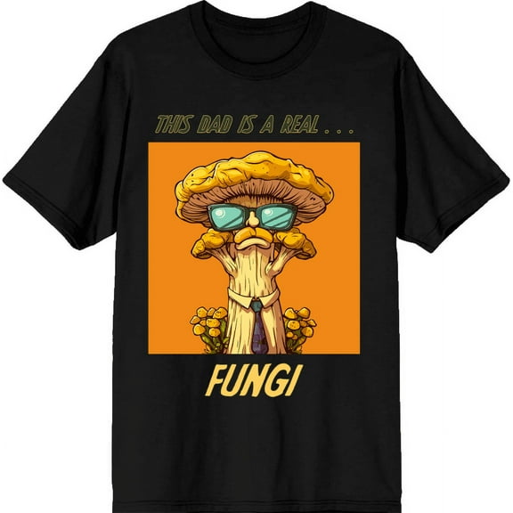 My Dad Is A Real Fungi Dad Jokes for Father's Day Adult Black Crew Neck Short Sleeve Tee-Medium
