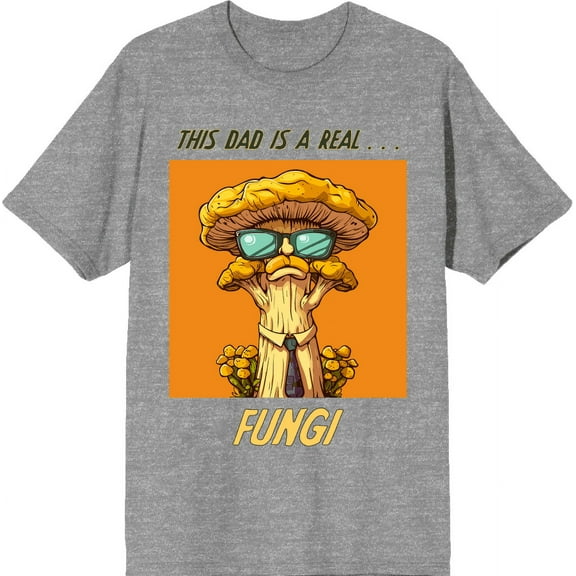 My Dad Is A Real Fungi Dad Jokes for Father's Day Adult Heather Gray Crew Neck Short Sleeve Tee-Medium