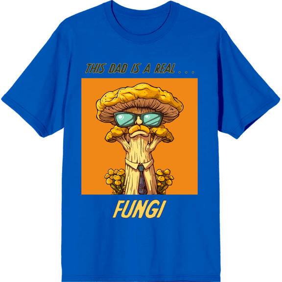 My Dad Is A Real Fungi Dad Jokes for Father's Day Adult Royal Blue Crew Neck Short Sleeve Tee-3XL